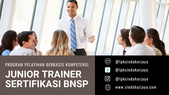 Jadwal Diklat Training of Trainer Skema Metodologi Pelatihan KKNI Level 3 Junior Trainer Sertifikasi BNSP tahun 2022