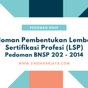 Pedoman BNSP 202 – Pembentukan Lembaga Sertifikasi Profesi (LSP)